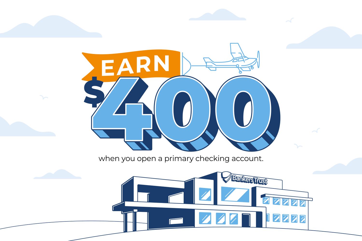 Earn $400 when you open a primary checking account.