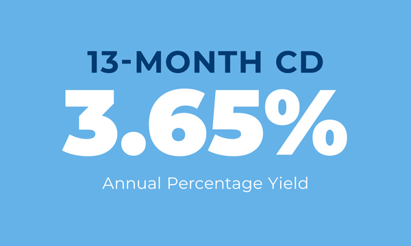 13-Month CD 3.65% Annual Percentage Yield